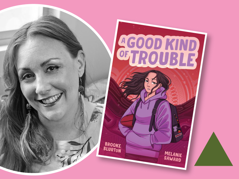 Heashot of Melanie Saward and her book A Good Kind of Trouble