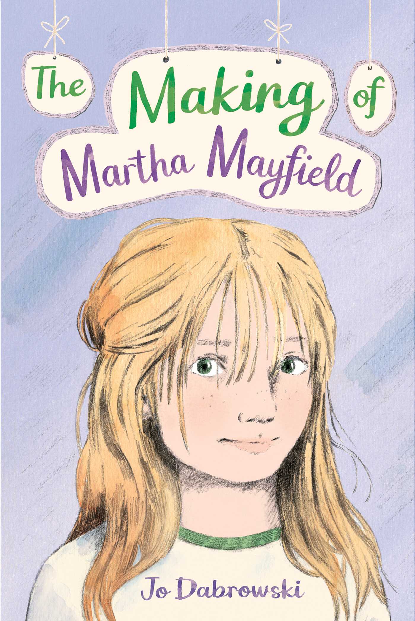 The Making Of Martha Mayfield Book cover for "The Making of Martha Mayfield" by Jo Dabrowski, featuring an illustration of a girl with blonde hair wearing a white t-shirt on a purple background.