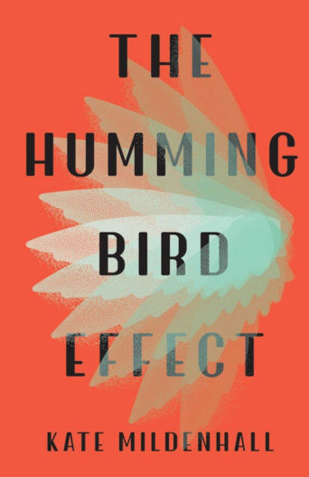 Kate-Mildenhall-the-Hummingbird-Effect1.png