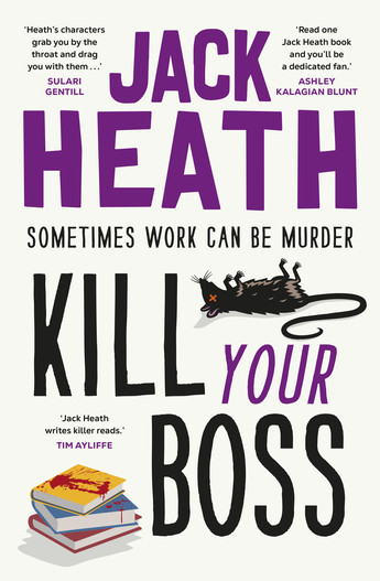 Book cover for "Kill Your Boss" by Jack Heath, featuring a high-contrast, bold red typography, made to look like blood.